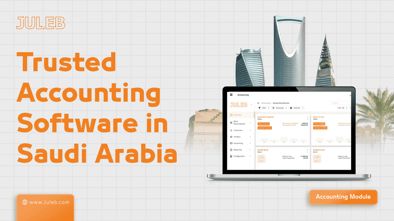 Trusted Accounting Software in Saudi Arabia: What Businesses Need to Know